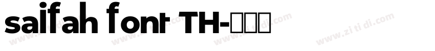 saifah font TH字体转换